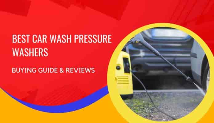Best Car Wash Pressure Washer