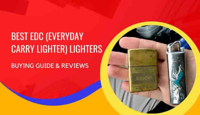 Best EDC (Everyday Carry Lighter) Lighter