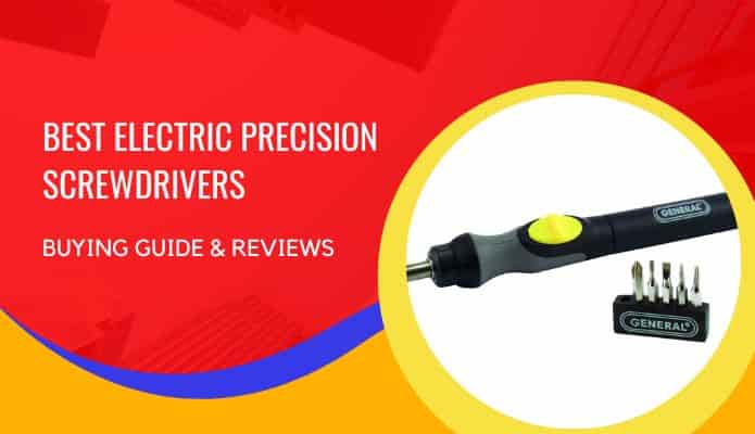Best Electric Precision Screwdriver