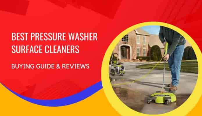 Best Pressure Washer Surface Cleaner