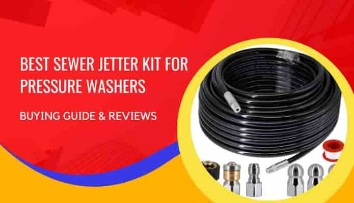 Best Sewer Jetter Kit for Pressure Washer