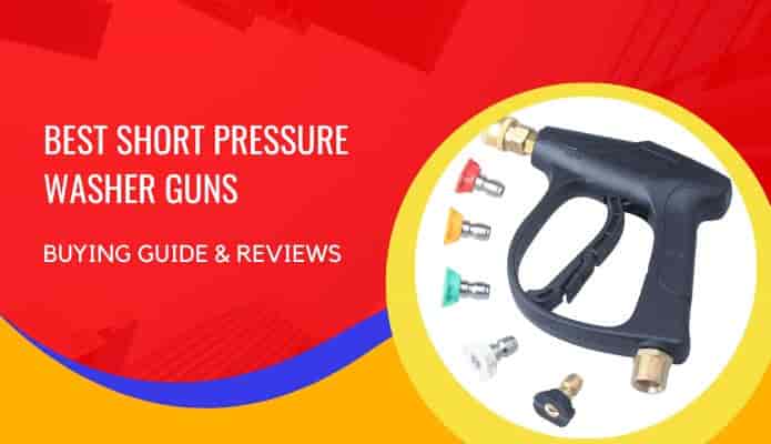 Best Short Pressure Washer Gun